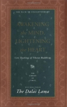 Cover art for Awakening the Mind, Lightening the Heart : Core Teachings of Tibetan Buddhism