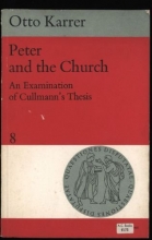 Cover art for Peter and the Church: An Examination of Cullmann's Thesis