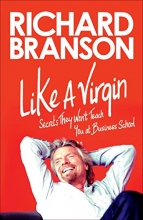 Cover art for Like a Virgin: Secrets They Won't Teach You at Business School
