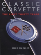Cover art for Classic Corvettes: The First Thirty Years