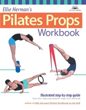 Cover art for Ellie Herman's Pilates Props Workbook: Illustrated Step-by-Step Guide (Dirty Everyday Slang)