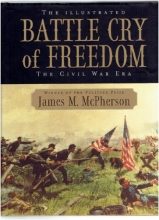 Cover art for The Illustrated Battle Cry of Freedom: The Civil War Era