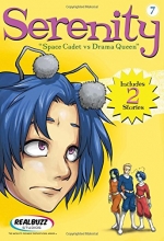 Cover art for Serenity 7: Space Cadet Vs. Drama Queen (Serenity (Thomas Nelson))