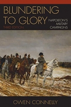 Cover art for Blundering to Glory: Napoleon's Military Campaigns, Third Edition