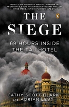 Cover art for The Siege: 68 Hours Inside the Taj Hotel