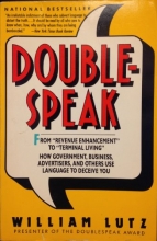 Cover art for Doublespeak: From Revenue Enhancement to Terminal Living : How Government, Business, Advertisers, and Others Use Language to Deceive You
