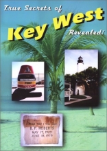Cover art for True Secrets of Key West Revealed!