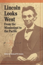 Cover art for Lincoln Looks West: From the Mississippi to the Pacific