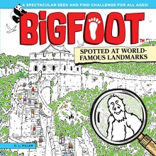 Cover art for BigFoot Spotted at World-Famous Landmarks: A Spectacular Seek and Find Challenge for All Ages! (Happy Fox Books) 10 Big 2-Page Visual Puzzle Panoramas of Iconic Sites, with Over 500 Hidden Objects