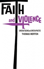Cover art for Faith and Violence: Christian Teaching and Christian Practice
