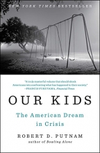 Cover art for Our Kids: The American Dream in Crisis