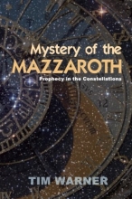 Cover art for Mystery of the Mazzaroth: Prophecy in the Constellations