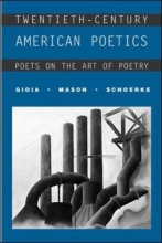 Cover art for Twentieth-Century American Poetics: Poets on the Art of Poetry