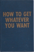 Cover art for How to Get Whatever You Want