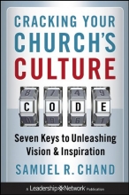 Cover art for Cracking Your Church's Culture Code: Seven Keys to Unleashing Vision and Inspiration