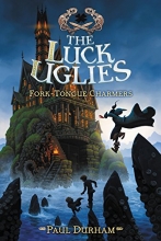 Cover art for The Luck Uglies #2: Fork-Tongue Charmers