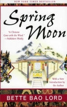 Cover art for Spring Moon: A Novel of China