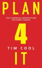 Cover art for Plan 4 It: The 4 Essential Master Plans for Every Church