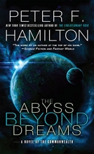 Cover art for The Abyss Beyond Dreams: A Novel of the Commonwealth (Commonwealth: Chronicle of the Fallers)