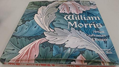 Cover art for William Morris: Artist, Craftsman, Pioneer