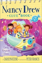 Cover art for Candy Kingdom Chaos (7) (Nancy Drew Clue Book)