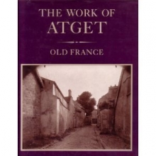 Cover art for The Work of Atget Old France, Volume I