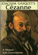 Cover art for Joachim Gasquet's Cezanne: A Memoir With Conversations