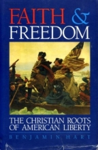 Cover art for Faith and Freedom: The Christian Roots of American Liberty