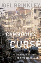 Cover art for Cambodia's Curse: The Modern History of a Troubled Land