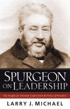 Cover art for Spurgeon on Leadership: Key Insights for Christian Leaders from the Prince of Preachers
