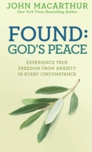 Cover art for Found: God's Peace: Experience True Freedom from Anxiety in Every Circumstance