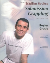 Cover art for Brazilian Jiu-Jitsu Submission Grappling Techniques (Brazilian Jiu-Jitsu series)