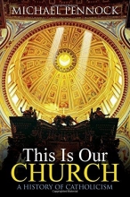 Cover art for This Is Our Church: A History of Catholicism (Student Edition)