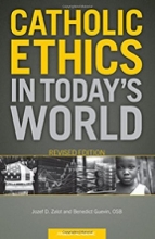 Cover art for Catholic Ethics in Today's World, Revised Edition