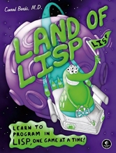 Cover art for Land of Lisp: Learn to Program in Lisp, One Game at a Time!