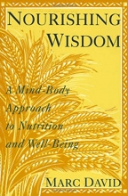 Cover art for Nourishing Wisdom: A Mind-Body Approach to Nutrition and Well-Being