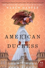 Cover art for American Duchess: A Novel of Consuelo Vanderbilt