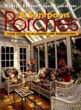 Cover art for Porches & Sunrooms: Your Guide to Planning and Remodeling (Better Homes and Gardens(R))