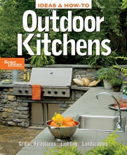 Cover art for Ideas & How-To: Outdoor Kitchens (Better Homes and Gardens) (Better Homes and Gardens Home)