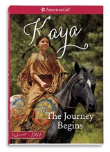 Cover art for The Journey Begins: A Kaya Classic Volume 1 (American Girl: Beforever)