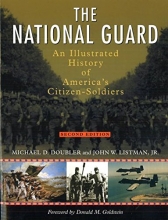 Cover art for The National Guard: An Illustrated History of America's Citizen Soldiers (Photographic Histories)