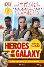 Cover art for DK Reader L2 Star Wars The Last Jedi  Heroes of the Galaxy (DK Readers Level 2)