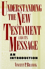 Cover art for Understanding the New Testament and Its Message