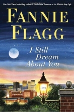 Cover art for I Still Dream About You: A Novel