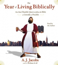 Cover art for The Year of Living Biblically: One Man's Humble Quest to Follow the Bible as Literally as Possible