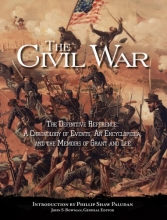 Cover art for The Civil War: The Definitive Reference: A Chronology of Events, An Encyclopedia, and the Memoirs of Grant and Lee