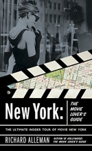 Cover art for New York: The Movie Lover's Guide: The Ultimate Insider Tour of Movie New York