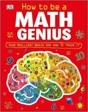 Cover art for How to Be a Math Genius - Your Brilliant Brain and How to Train It