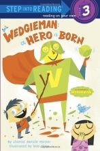Cover art for Wedgieman: A Hero Is Born (Step into Reading)
