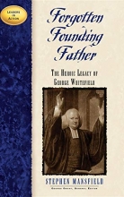 Cover art for Forgotten Founding Father: The Heroic Legacy of George Whitefield (Leaders in Action)